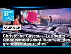 Christophe Cassou, climatologue : "Les petits renoncements sont le terreau des grandes catastrophes"