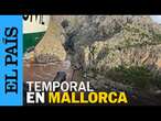 TEMPORAL | Una excursionista muerta y otra desaparecida en Mallorca a causa del temporal | EL PAÍS