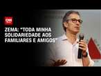 Zema: “Toda minha solidariedade aos familiares e amigos” | LIVE CNN