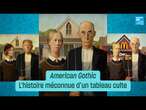 American Gothic : l’histoire méconnue d’un tableau culte • FRANCE 24