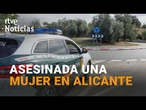 ASESINADA una MUJER en ALICANTE en un posible caso de VIOLENCIA DE GÉNERO | RTVE Noticias
