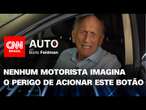 Nenhum motorista imagina o perigo de acionar este botão | CNN Auto com Boris Feldman