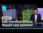Manifestations au Maroc : "Ce n'est pas le moment des calculs politiciens" • FRANCE 24