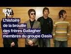 L'histoire de la brouille des frères Gallagher, membres du groupe Oasis