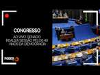 Ao vivo: Senado realiza sessão pelos 40 anos da democracia