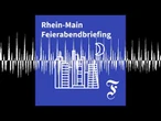 F.A.Z. Rhein-Main Feierabendbriefing vom 19.06.2026 - F.A.Z. Rhein-Main Feierabendbriefing
