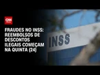 Fraudes no INSS: reembolsos de descontos ilegais começam nesta semana | LIVE CNN