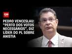 Pedro Venceslau: “Perto dos votos necessários”, diz líder do PL sobre anistia | BASTIDORES CNN