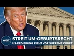 USA: Bürgerrecht in Gefahr? Was hinter Trumps Vorstoß vor dem Supreme Court steckt!