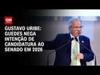 Gustavo Uribe: Guedes nega intenção de candidatura ao Senado em 2026 | BASTIDORES CNN