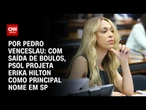 Análise: Com saída de Boulos, PSOL projeta Erika Hilton como principal nome em SP | BASTIDORES