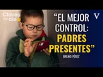 Bruno Pérez: "El mejor control parental son unos padres presentes"