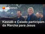 Caiado e Kassab participam de Marcha para Jesus em São Paulo