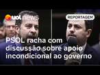 PSOL racha, e deputados se xingam nos bastidores: 'mentiroso' e 'palhaço'