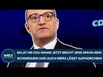 DEUTSCHLAND: Eklat um CDU-Mann! Jetzt bricht Jens Spahn sein Schweigen! Und Merz lässt aufhorchen!