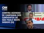 Confira as agendas de campanha dos candidatos de São Paulo neste sábado (21) | CNN PRIME TIME