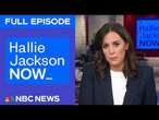 Hallie Jackson NOW - Jan. 21 | NBC News NOW