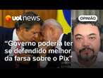 Farsa do Pix ensina o governo Lula a pensar duas vezes antes de agir; erro veio antes, diz Sakamoto