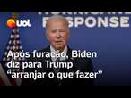 Furacão Milton: Biden diz para Trump 'arrumar o que fazer' após ex-presidente espalhar fake news