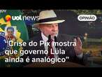 Governo Lula tem que deixar ser analógico e virar digital para não repetir erro do Pix | Sakamoto