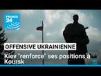 Incursion ukrainienne : Kiev assure que son armée 