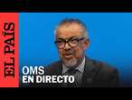 DIRECTO | Tedros, Director General de la OMS, habla en el Foro Económico Mundial | EL PAÍS