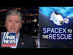 Sean Hannity: Democrats hate Elon Musk more than ever