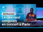"Départ Unique" : Werrason va remplir l'Adidas Arena à Paris • FRANCE 24
