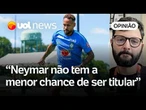 Neymar treina mais forte, mas é difícil imaginar jogando por mais de 20 minutos | Danilo Lavieri
