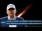ISRAEL: Trump in der Zwickmühle! Muss er jetzt vor einem US-Schlag gegen den Iran abrücken?