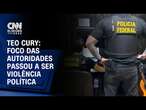 Teo Cury: Foco das autoridades passou a ser violência política | CNN ELEIÇÕES