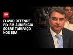 Flávio diz que Pix não concorre com instituições americanas de pagamento | Bastidores CNN