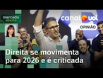 Sem Bolsonaro, direita se movimenta para 2026 | Amanda Klein