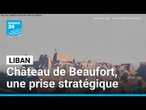 Au Liban, Israël s'empare du château de Beaufort : "un tournant décisif" pour Benjamin Netanyahu