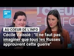 Cécile Vaissié : "Il ne faut pas imaginer que tous les Russes approuvent cette guerre"