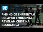 Reportagem: PMs no Ceará enfrentam colapso emocional e revelam crise na segurança l O POVO News