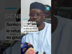 #Sénégal : Ousmane #Sonko explique le refus du #Pastef au gouvernement • FRANCE 24