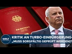 EINBÜRGERUNGEN IN BERLIN: Hessens Innenminister Poseck warnt vor Turbo-Verfahren