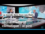 Canicule, réchauffement climatique : le pire est à venir • FRANCE 24