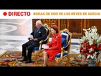 DIRECTO | SUECIA |CELEBRACIÓN del TE DEUM por las BODAS de ORO de los REYES | RTVE Noticias