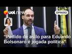 Pedido de asilo de Eduardo Bolsonaro é para reforçar narrativa de perseguição pelo STF, diz Matais