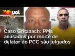 Caso Gritzbach: julgamento de PMs acusados de matar delator do PCC começa hoje