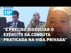 Militares devem usar fardamento em ações na esfera civil? Veja o que diz a legislação | O POVO News