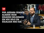 Aliados veem Eduardo Bolsonaro em voo solo em escalada nos EUA | CNN PRIME