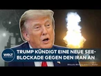 KRIEG IN NAHOST: Krise im Persischen Golf! Was plant US-Präsident Donald Trump gegen den Iran?