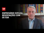 Roberto Azevêdo à CNN: Vamos tentar abrir canais com governo Trump | CNN 360°