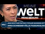 DEUTSCHLAND: "Was nicht nur faktisch totaler Wahnsinn ist!" Anna Schneider völlig fassungslos!