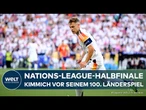 DFB-MEILENSTEIN: 100. Einsatz für Deutschland - Kimmich vor dem größten Spiel seiner Karriere?