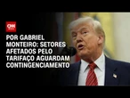 Análise: setores afetados pelo tarifaço aguardam contingenciamento | CNN NOVO DIA