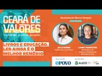 CEARÁ DE VALORES - LIVROS E EDUCAÇÃO. LER AINDA É O MELHOR REMÉDIO